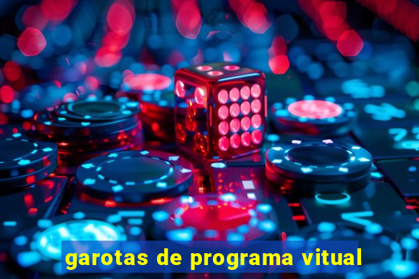 garotas de programa vitual